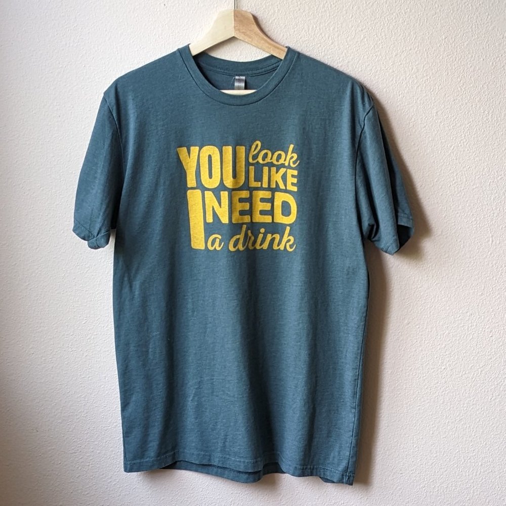 You Look Like I Need a Drink T-Shirt - Men's L